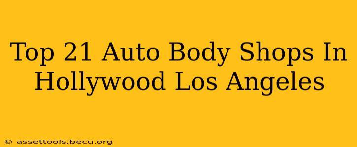 Top 21 Auto Body Shops In Hollywood Los Angeles