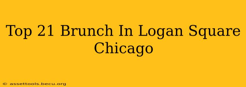 Top 21 Brunch In Logan Square Chicago