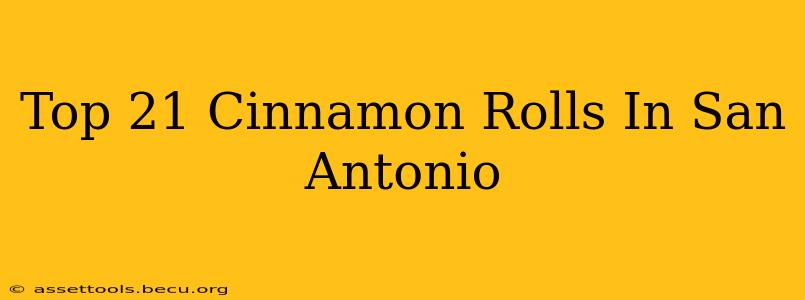 Top 21 Cinnamon Rolls In San Antonio