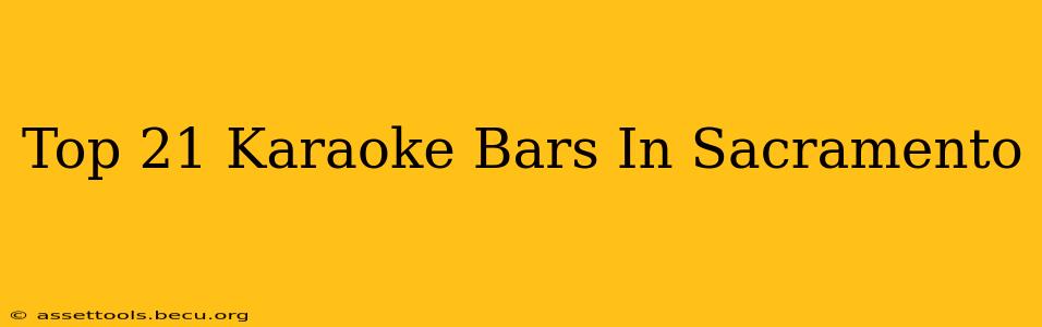 Top 21 Karaoke Bars In Sacramento