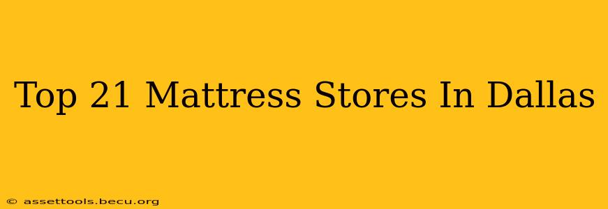 Top 21 Mattress Stores In Dallas