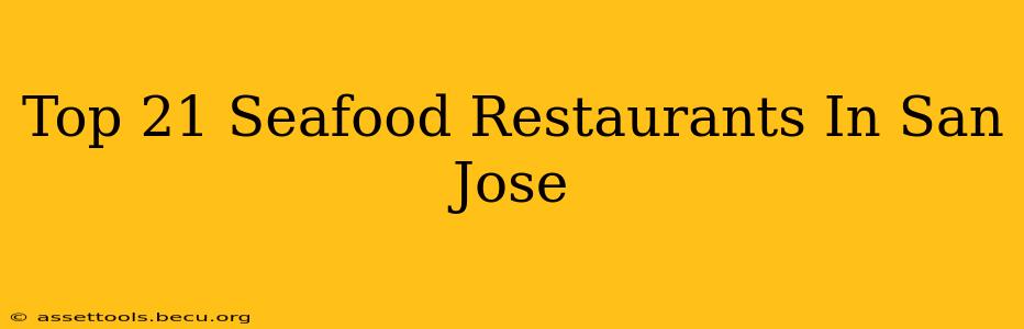 Top 21 Seafood Restaurants In San Jose