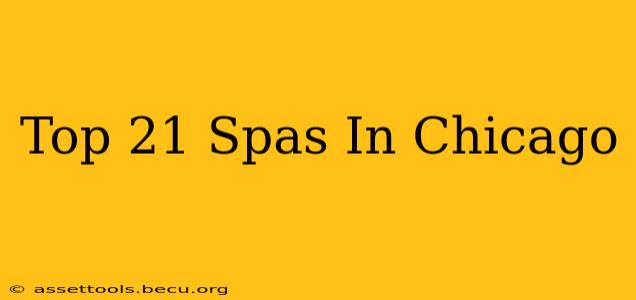 Top 21 Spas In Chicago