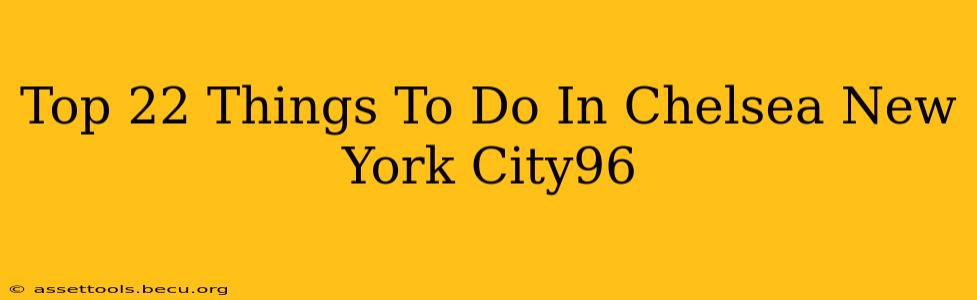Top 22 Things To Do In Chelsea New York City96