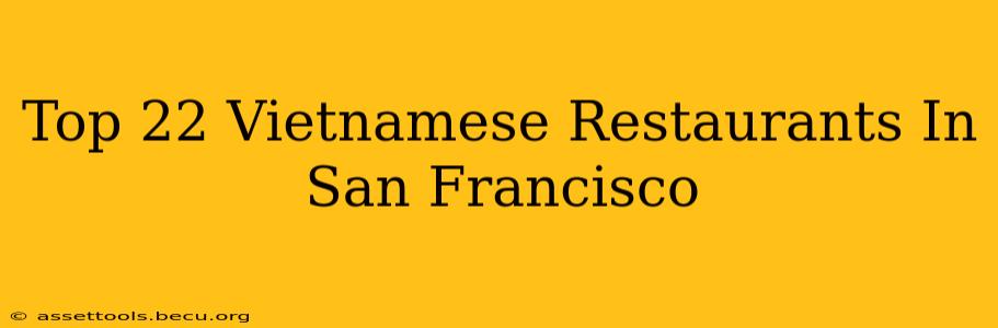 Top 22 Vietnamese Restaurants In San Francisco