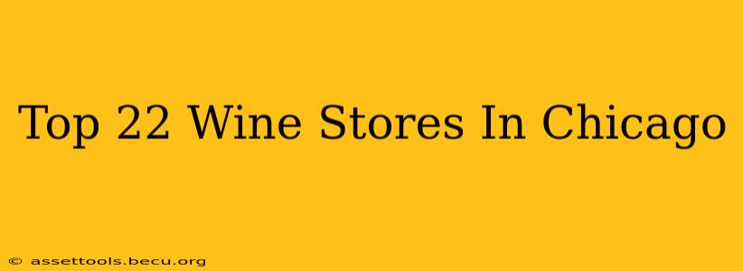 Top 22 Wine Stores In Chicago