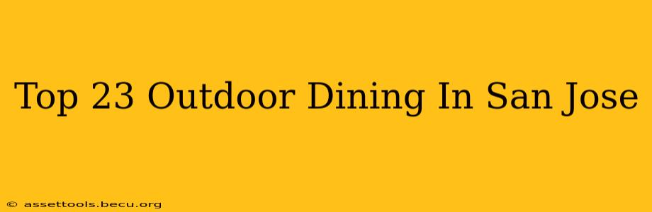Top 23 Outdoor Dining In San Jose