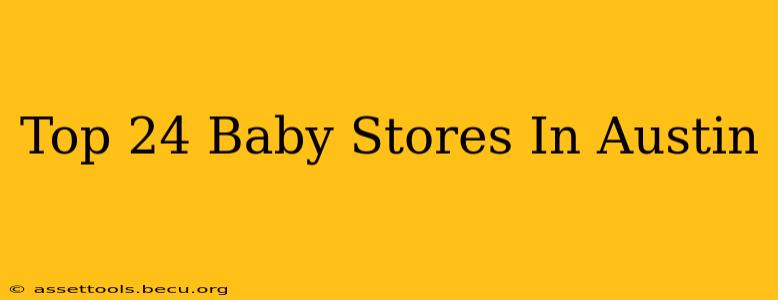Top 24 Baby Stores In Austin