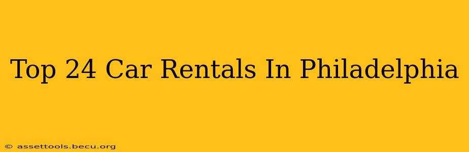 Top 24 Car Rentals In Philadelphia