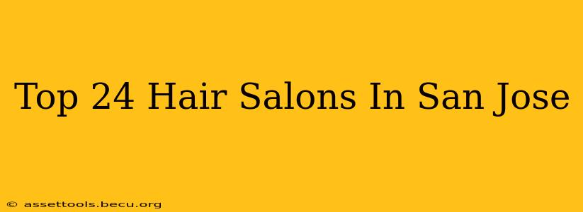 Top 24 Hair Salons In San Jose