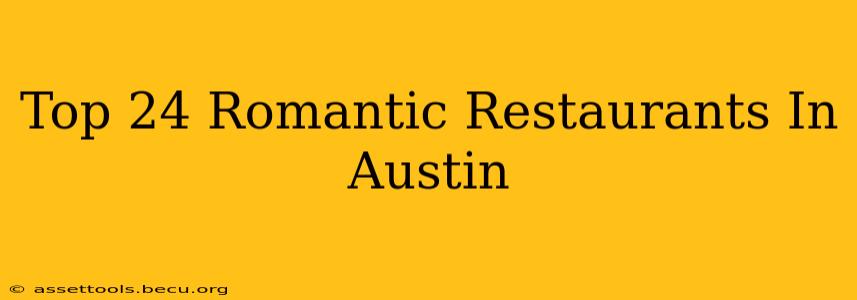 Top 24 Romantic Restaurants In Austin