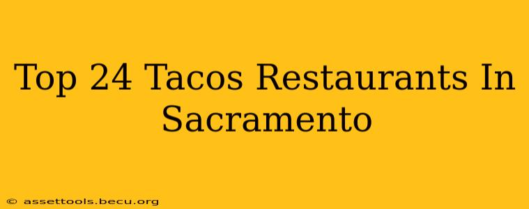 Top 24 Tacos Restaurants In Sacramento