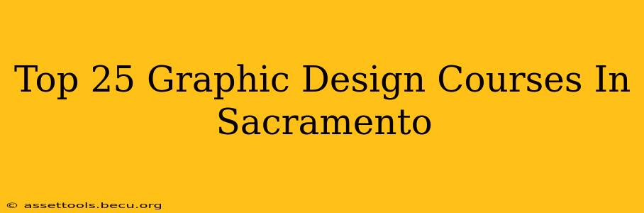 Top 25 Graphic Design Courses In Sacramento