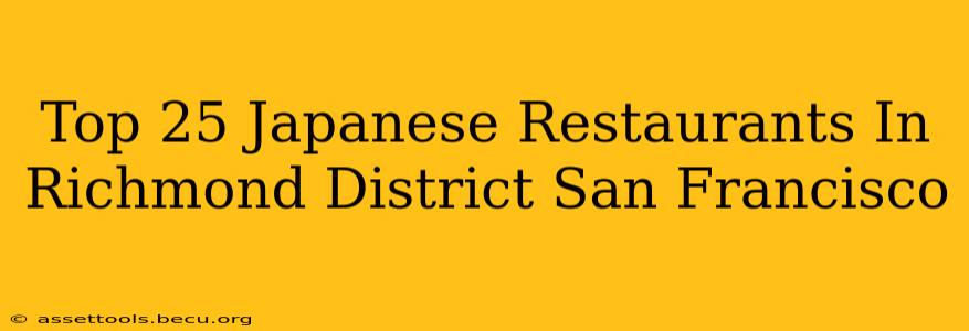 Top 25 Japanese Restaurants In Richmond District San Francisco