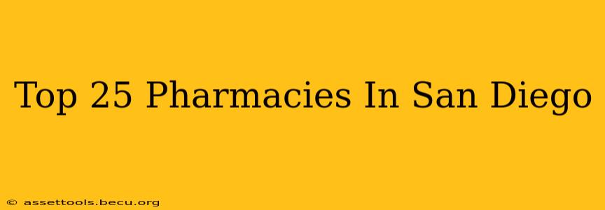 Top 25 Pharmacies In San Diego