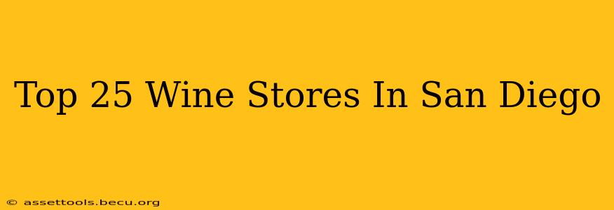Top 25 Wine Stores In San Diego
