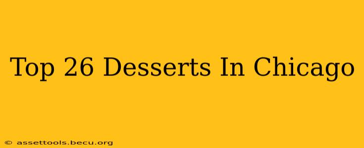 Top 26 Desserts In Chicago