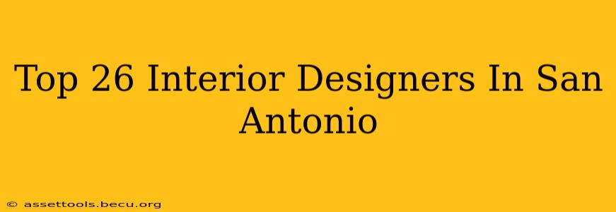 Top 26 Interior Designers In San Antonio