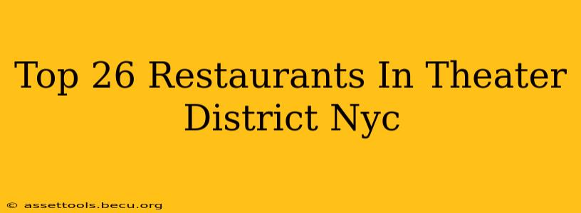 Top 26 Restaurants In Theater District Nyc