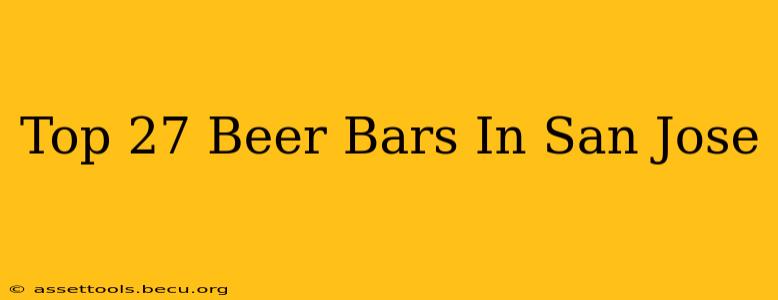 Top 27 Beer Bars In San Jose