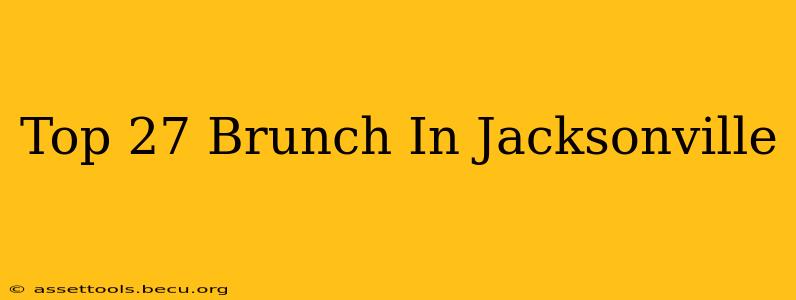 Top 27 Brunch In Jacksonville