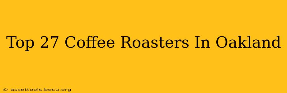 Top 27 Coffee Roasters In Oakland