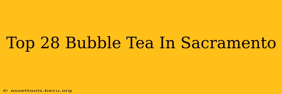 Top 28 Bubble Tea In Sacramento