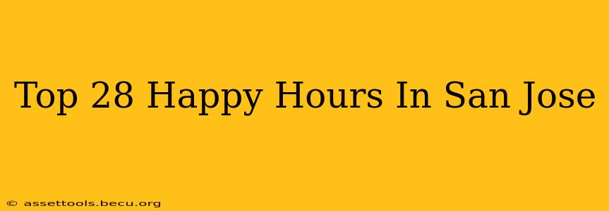 Top 28 Happy Hours In San Jose
