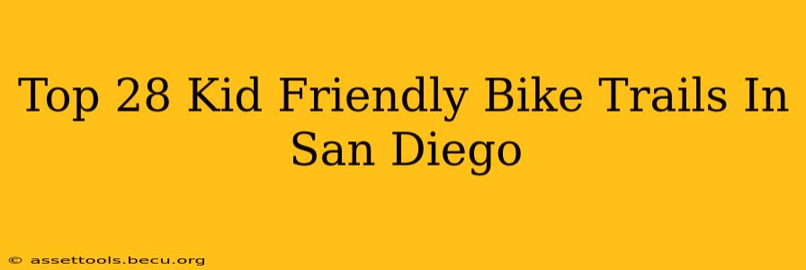 Top 28 Kid Friendly Bike Trails In San Diego