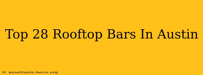 Top 28 Rooftop Bars In Austin