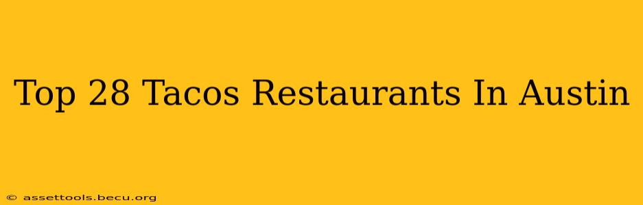 Top 28 Tacos Restaurants In Austin