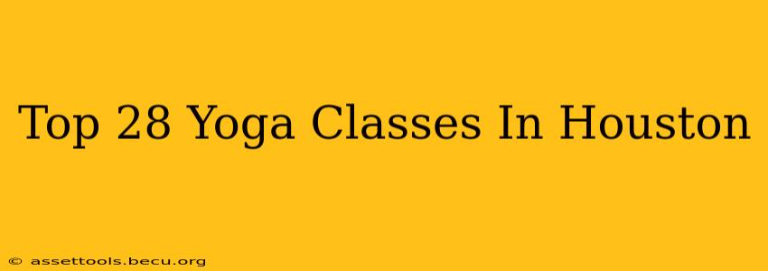 Top 28 Yoga Classes In Houston