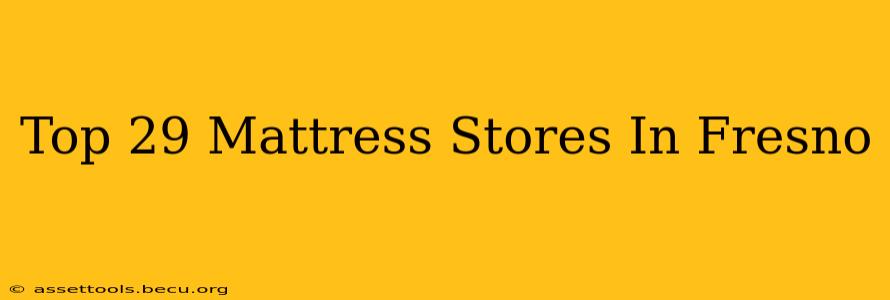 Top 29 Mattress Stores In Fresno