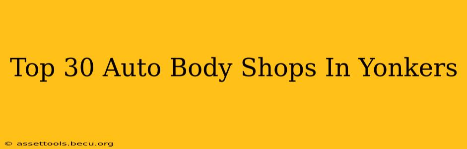 Top 30 Auto Body Shops In Yonkers