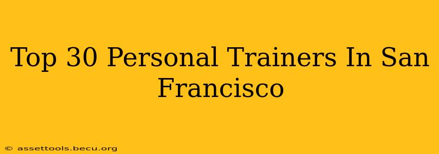 Top 30 Personal Trainers In San Francisco