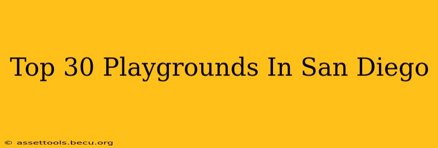Top 30 Playgrounds In San Diego