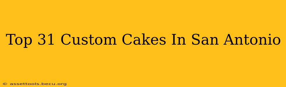 Top 31 Custom Cakes In San Antonio