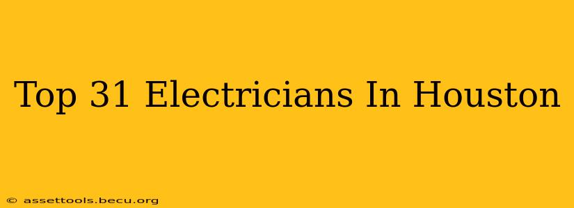 Top 31 Electricians In Houston