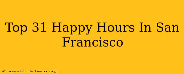 Top 31 Happy Hours In San Francisco