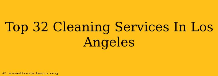 Top 32 Cleaning Services In Los Angeles
