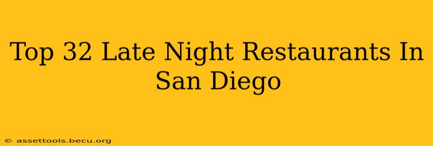 Top 32 Late Night Restaurants In San Diego