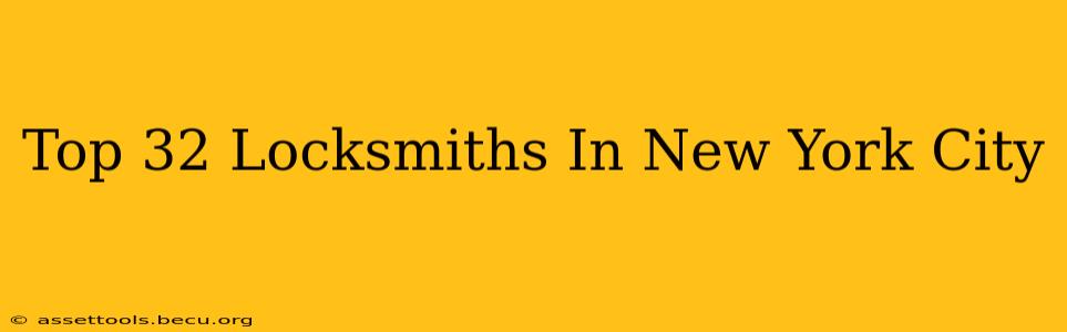 Top 32 Locksmiths In New York City