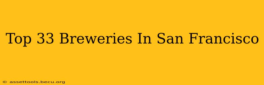 Top 33 Breweries In San Francisco