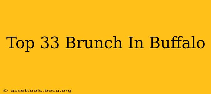 Top 33 Brunch In Buffalo