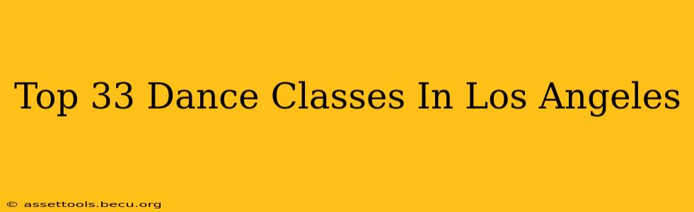 Top 33 Dance Classes In Los Angeles