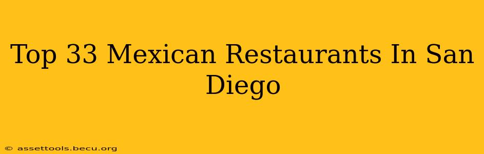 Top 33 Mexican Restaurants In San Diego