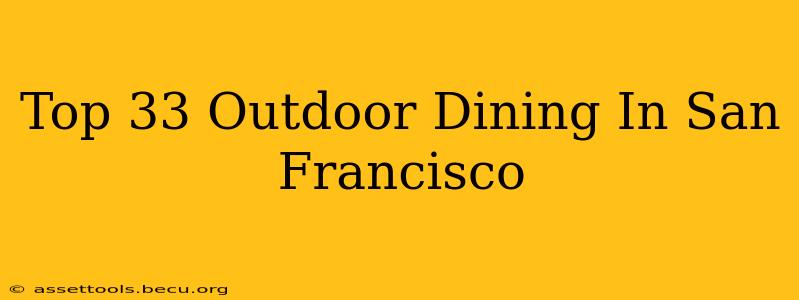 Top 33 Outdoor Dining In San Francisco