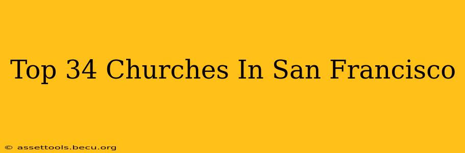 Top 34 Churches In San Francisco