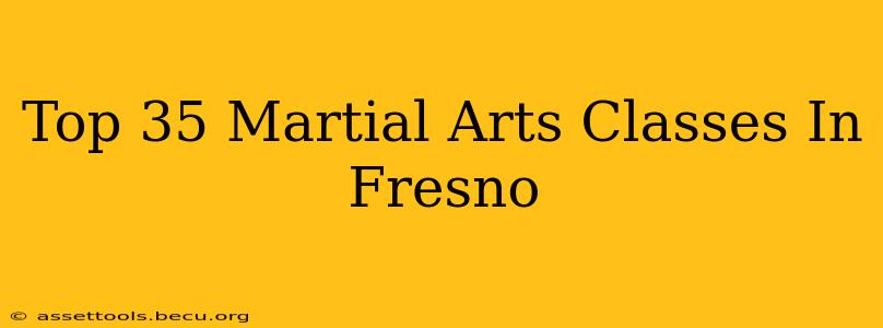 Top 35 Martial Arts Classes In Fresno