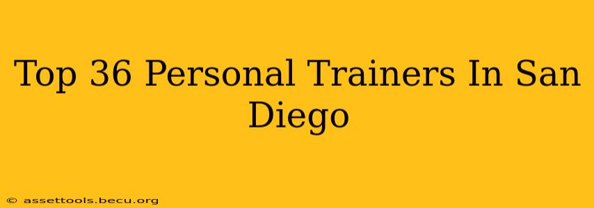 Top 36 Personal Trainers In San Diego